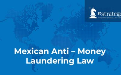 Mexican Anti – Money Laundering Law
