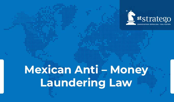 Mexican Anti – Money Laundering Law