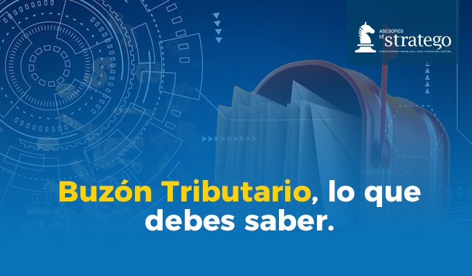 Buzón Tributario, lo que debes saber.