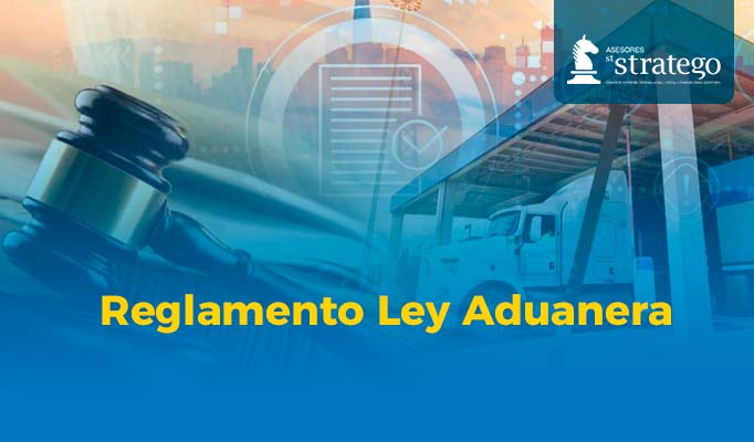 Reglamento Ley Aduanera