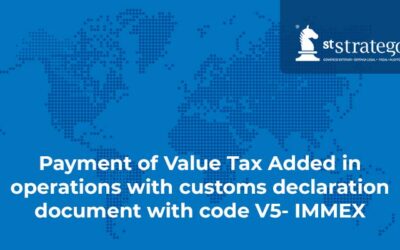 Payment of Value Tax Added in operations with customs declaration document with code V5- IMMEX