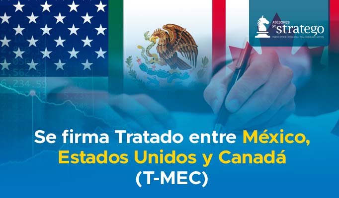 Se firma Tratado entre México, Estados Unidos y Canadá (T-MEC)