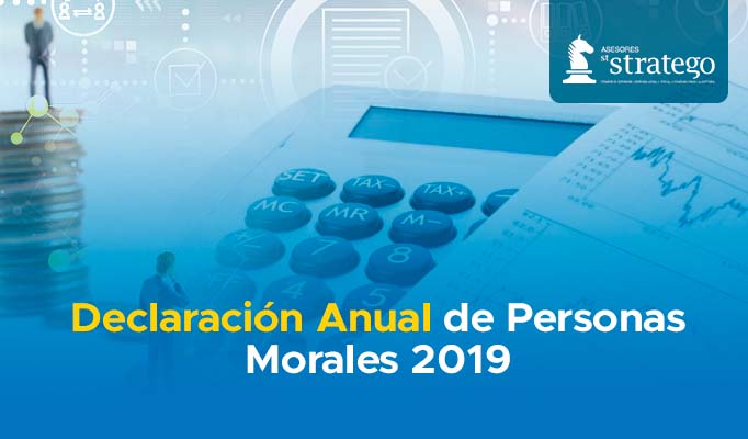 Declaración Anual de Personas Morales 2019
