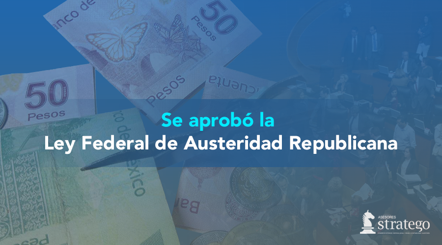 Se aprobó la Ley Federal de Austeridad Republicana