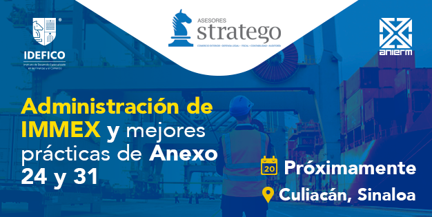 Administración del programa IMMEX, Culiacán