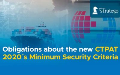 Obligations about the new CTPAT 2020´s Minimum Security Criteria