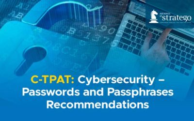 C-TPAT: Cybersecurity – Passwords and Passphrases Recommendations