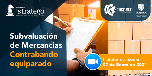 Webinar Subvaluación de Mercancias Contrabando equiparado