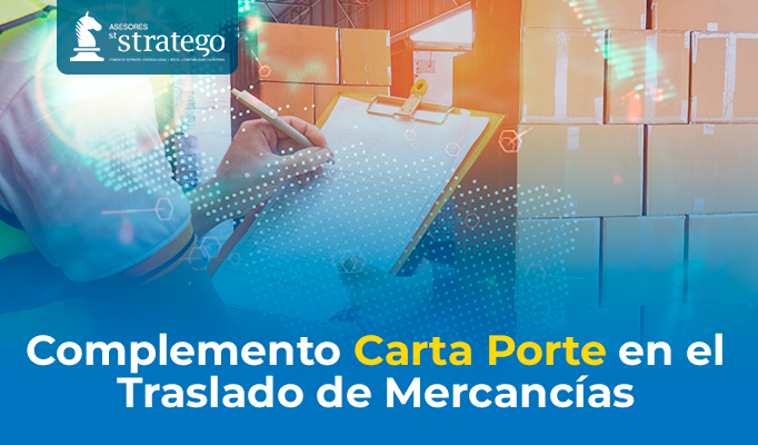 Complemento Carta Porte en el Traslado de Mercancías