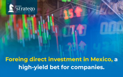 FOREIGN DIRECT INVESTMENT IN MEXICO, A HIGH-YIELD BET FOR COMPANIES.
