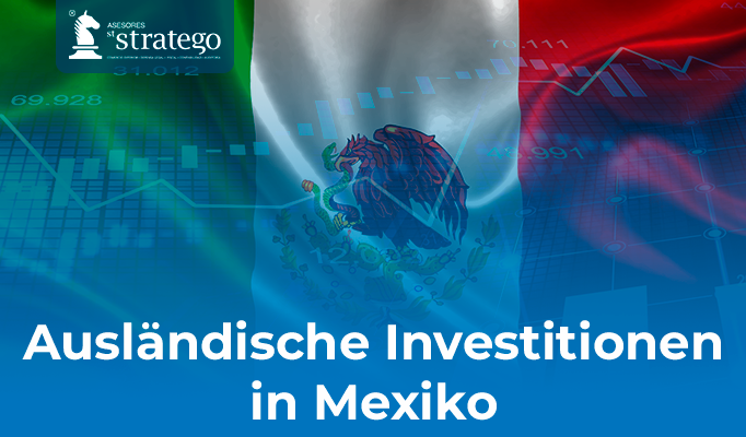 Ausländische Investitionen in Mexiko