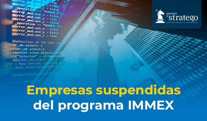Empresas suspendidas del programa IMMEX