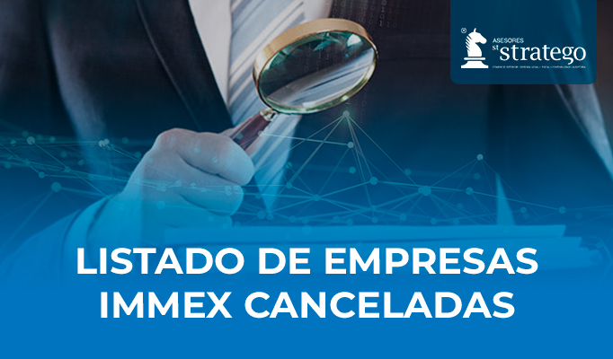 LISTADO DE EMPRESAS IMMEX CANCELADAS