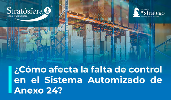 ¿Cómo afecta la falta de control en el Sistema Automatizado de Anexo 24?