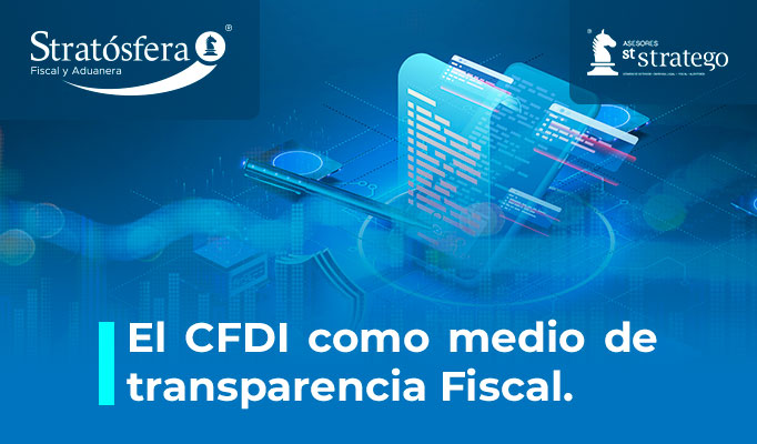 El CFDI como medio de transparencia Fiscal