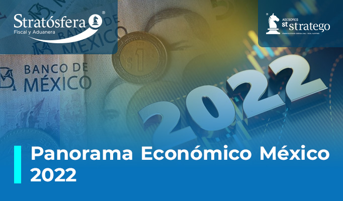 Panorama Económico México 2022