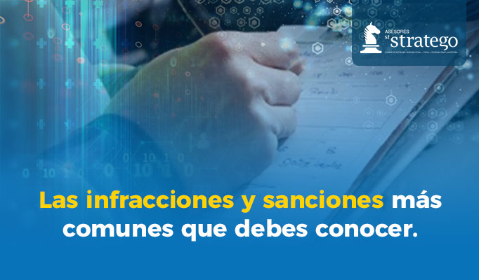 Las infracciones y sanciones más comunes que debes conocer.