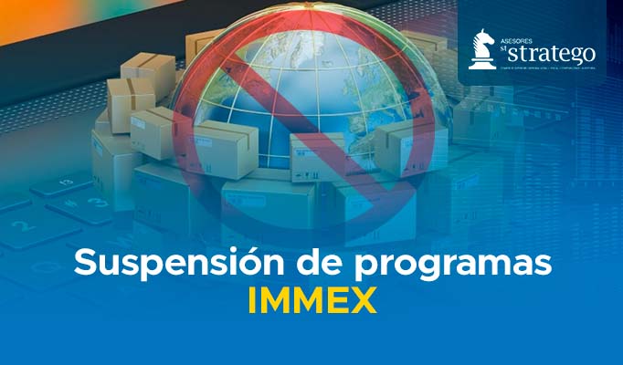 Suspensión de programas IMMEX