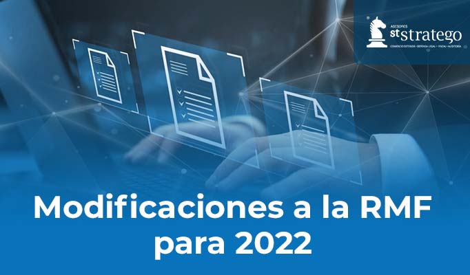 Modificaciones a la RMF para 2022