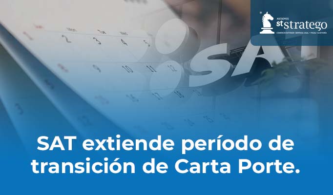 SAT extiende período de transición de Carta Porte