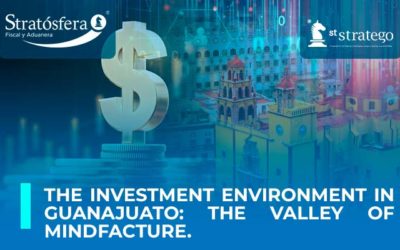 The Investment Environment in Guanajuato: The Valley of Mindfacture