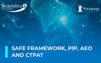 SAFE FRAMEWORK, PIP, AEO AND CTPAT