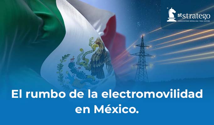 El rumbo de la electromovilidad en México