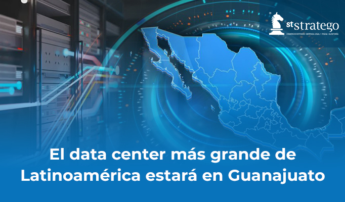 El data center más grande de Latinoamérica estará en Guanajuato