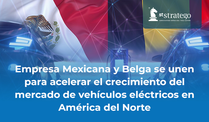 Empresa Mexicana y Belga se unen para acelerar el crecimiento del mercado de vehículos eléctricos en América del Norte