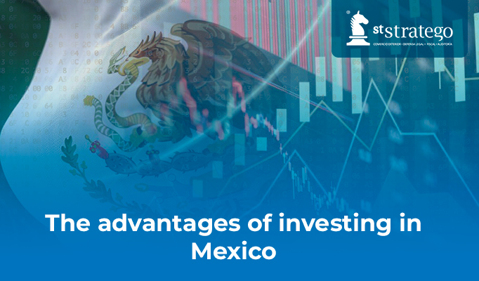 The advantages of investing in Mexico