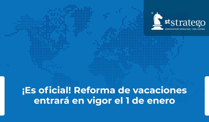 ¡Es oficial! Reforma de vacaciones entrará en vigor el 1 de enero.