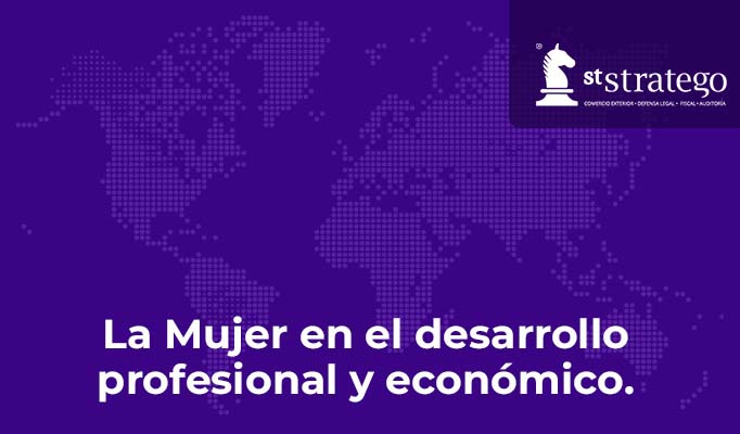 La Mujer en el desarrollo profesional y económico.