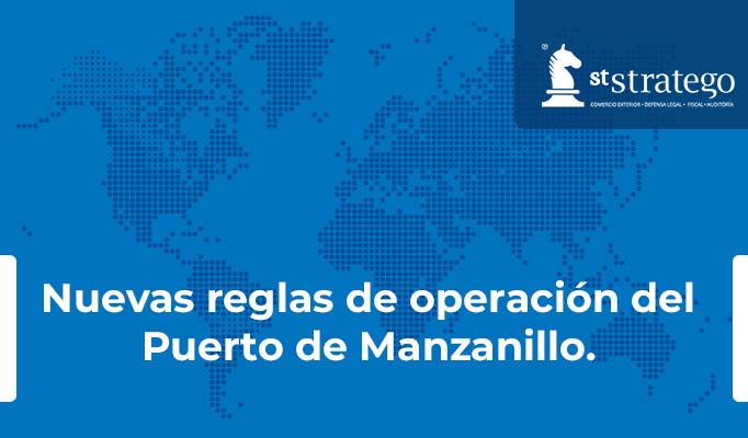 Nuevas reglas de operación del Puerto de Manzanillo.