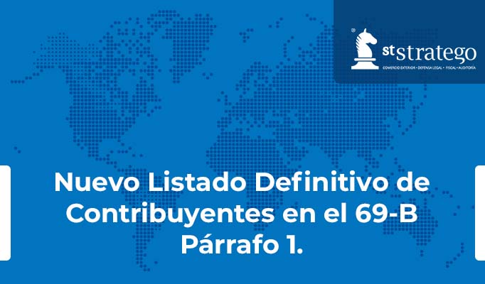 Nuevo Listado Definitivo de Contribuyentes en el 69-B Párrafo 1.