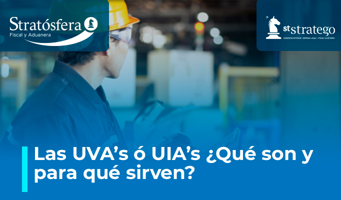 Las UVA´s ó las UIA´s, ¿Qué son y para qué sirven?