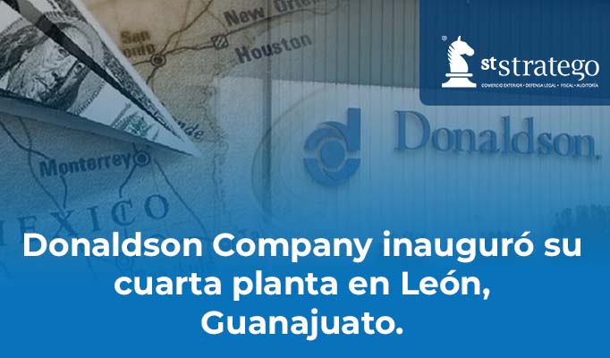 Donaldson Company inauguró su cuarta planta en León, Guanajuato.