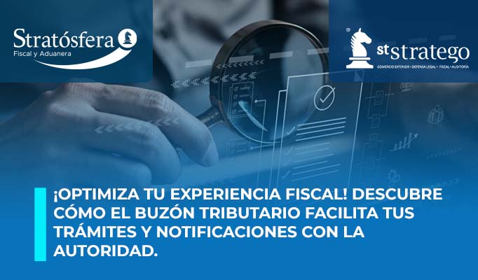 ¡Optimiza tu experiencia fiscal! Descubre cómo el buzón tributario facilita tus trámites y notificaciones con la autoridad.