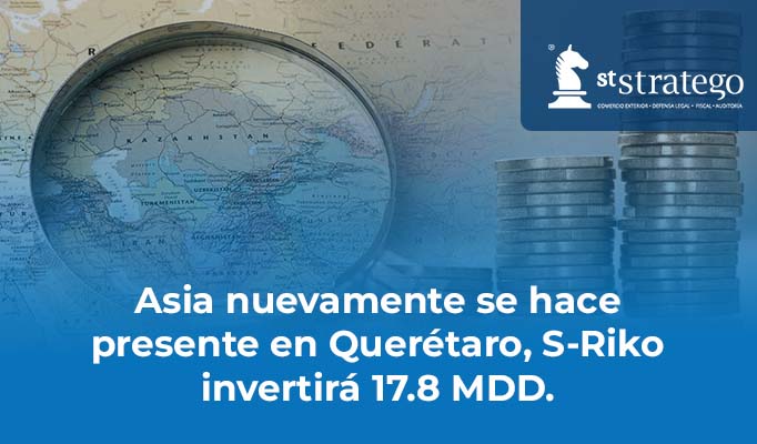 Asia nuevamente se hace presente en Querétaro, S-Riko invertirá 17.8 MDD.