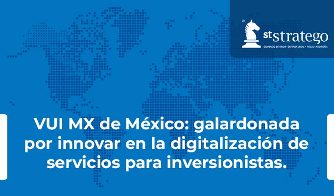 VUI MX de México: galardonada por innovar en la digitalización de servicios para inversionistas.