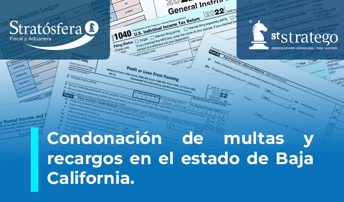 Condonación de multas y recargos en el estado de Baja California.