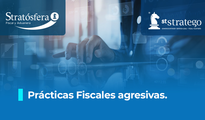 Prácticas fiscales agresivas.