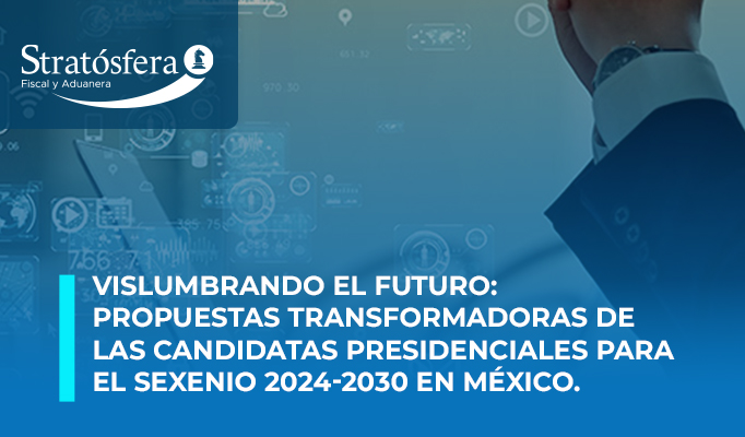 Vislumbrando el Futuro: Propuestas Transformadoras de las Candidatas Presidenciales para el Sexenio 2024-2030 en México.