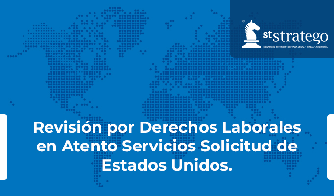 Revisión por Derechos Laborales en Atento Servicios Solicitud de Estados Unidos.