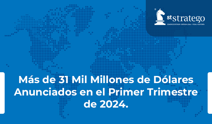 Más de 31 Mil Millones de Dólares Anunciados en el Primer Trimestre de 2024.