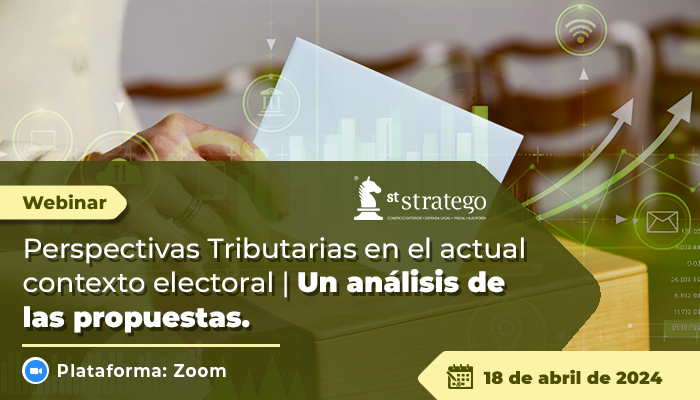 Perspectivas Tributarias en el actual contexto electoral | Un análisis de las propuestas.
