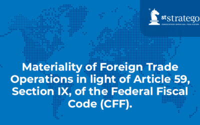 Materiality of Foreign Trade Operations in light of Article 59, Section IX, of the Federal Fiscal Code (CFF).