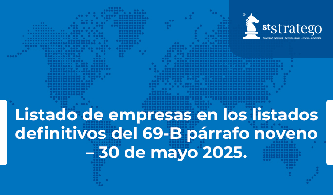 Listado de empresas en los listados definitivos del 69-B párrafo noveno – 30 de mayo 2025.