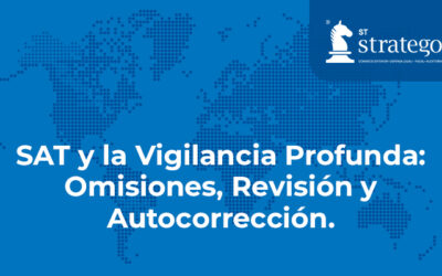 SAT y la Vigilancia Profunda: Omisiones, Revisión y Autocorrección.