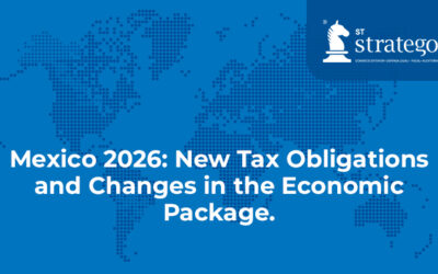 Mexico 2026: New Tax Obligations and Changes in the Economic Package.
