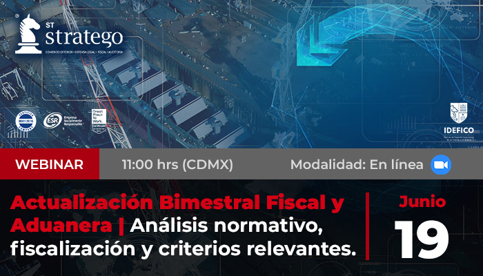 Actualización Bimestral Fiscal y Aduanera | Análisis normativo, fiscalización y criterios relevantes.